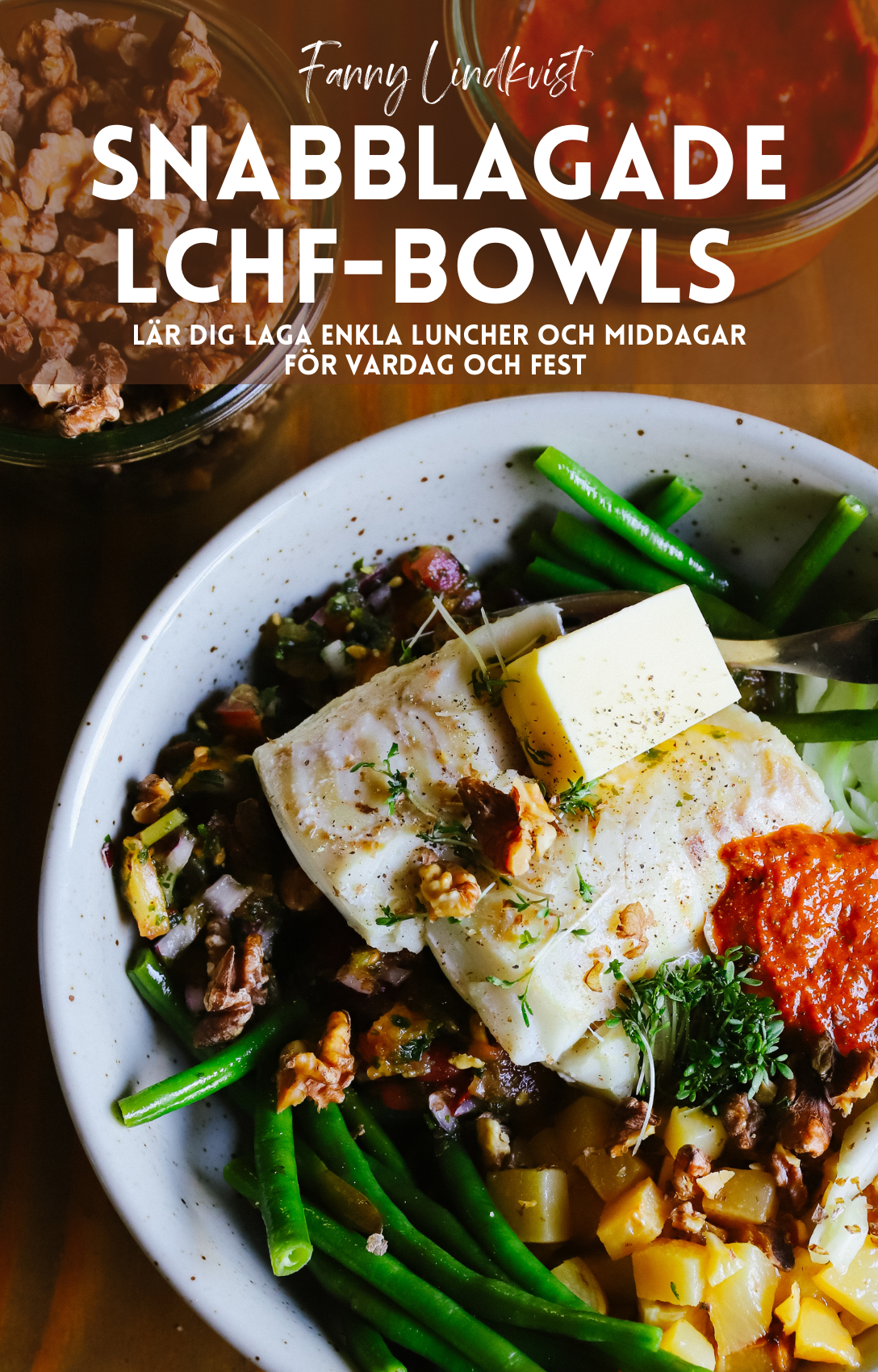 Snabblagade LCHF-Bowls