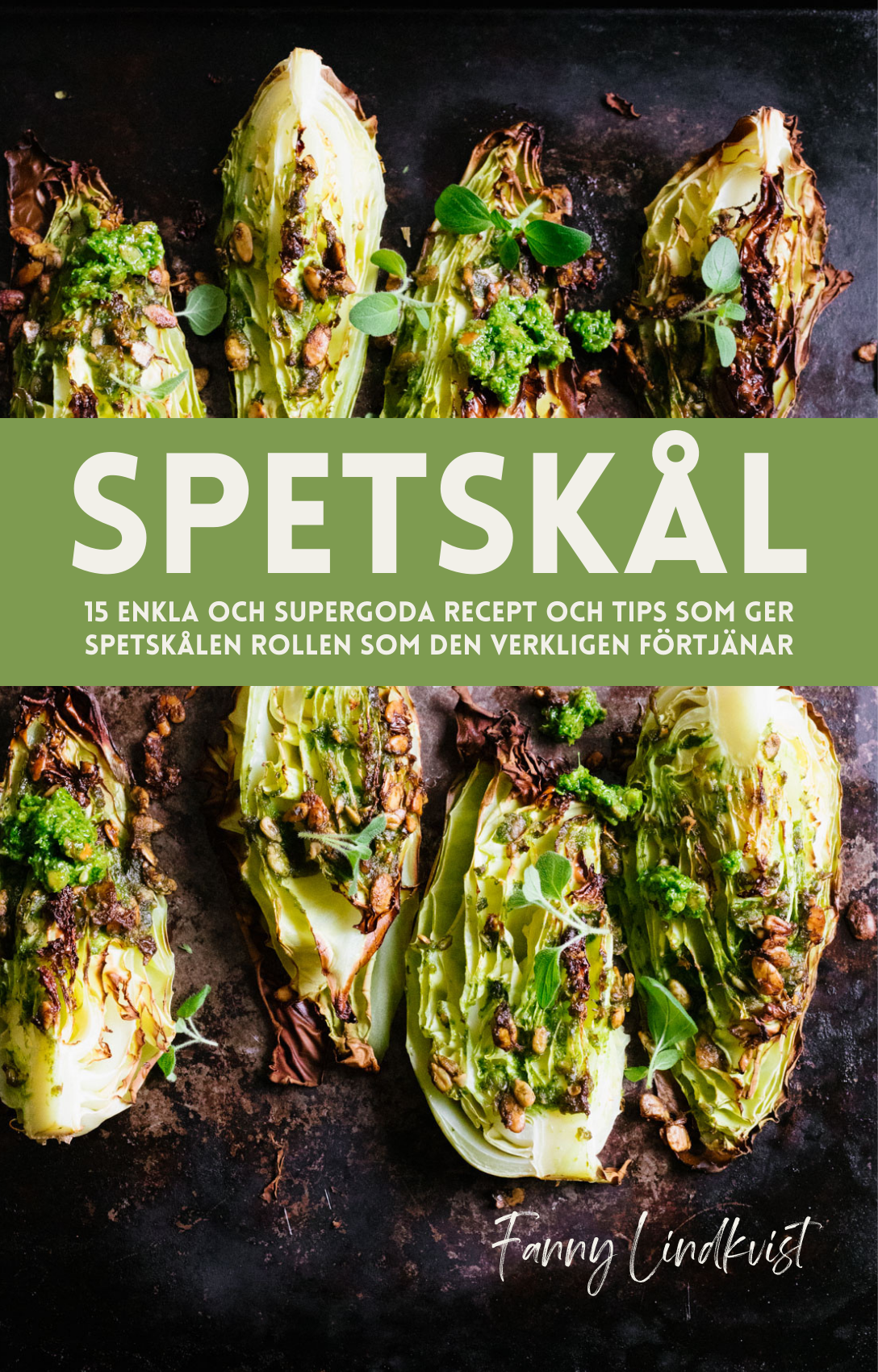 Spetskål, enkla, goda recept - DEL 1